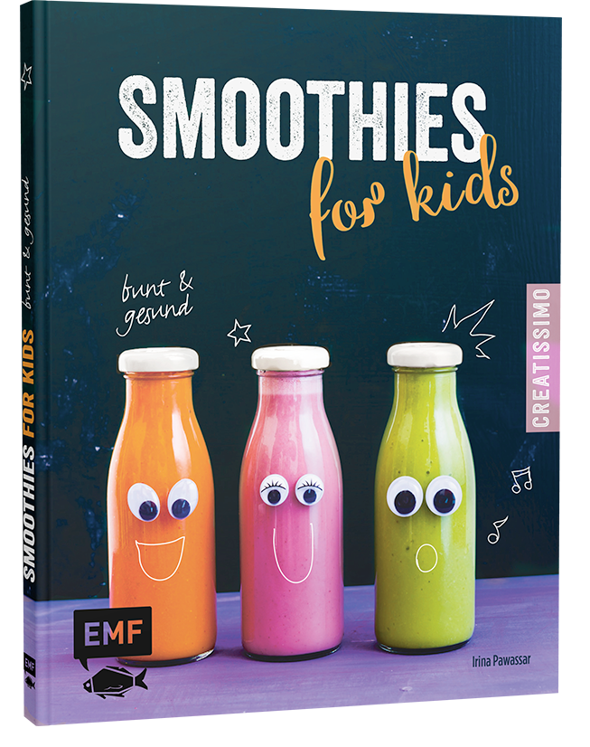 Irina Pawassar: Smoothies for kids, EMF Verlag 2016, 9,99 Euro